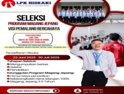 Dukung Bupati Wujudkan Pemalang Bercahaya: LPK Hideaki Membuka Seleksi Magang Jepang 100% Dana Talangan.